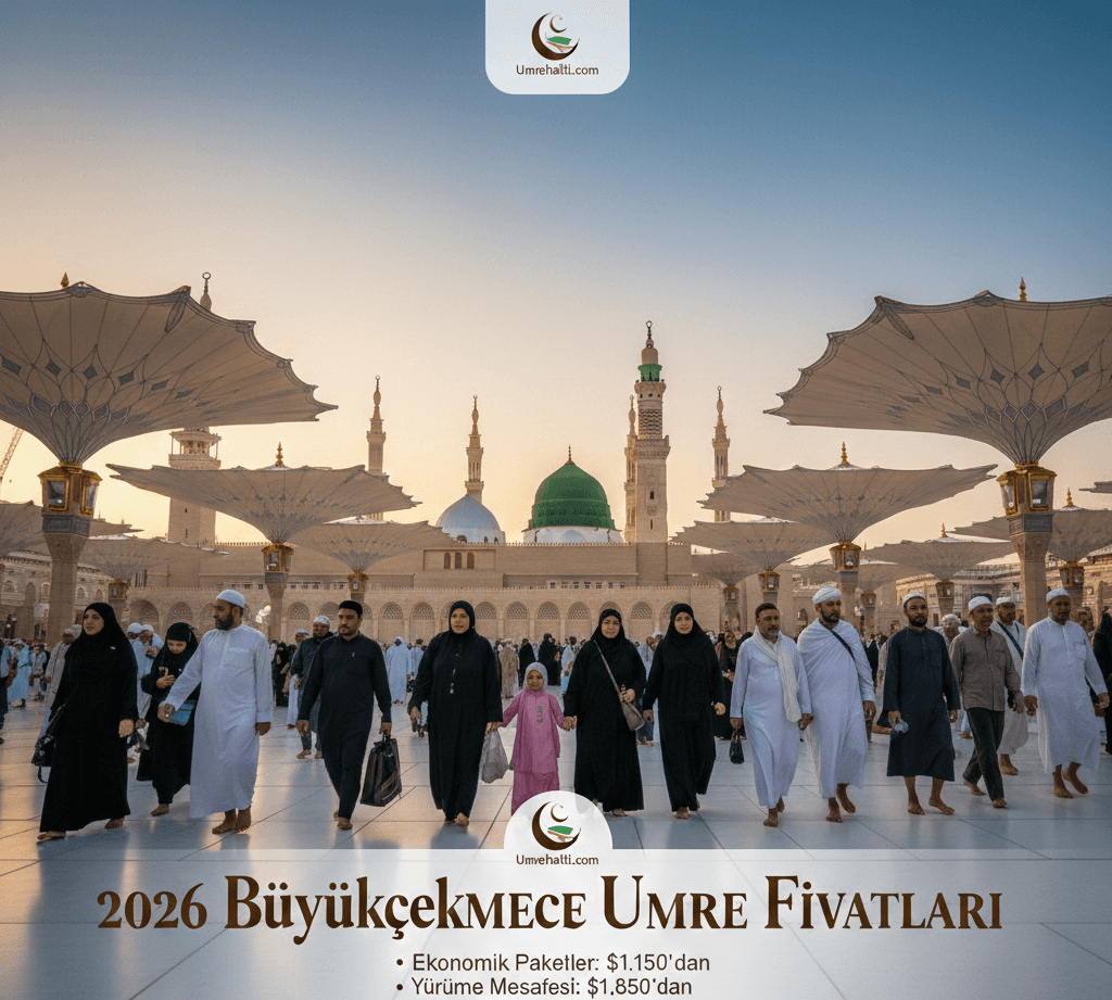 2026 Büyükçekmece Umre Fiyatları